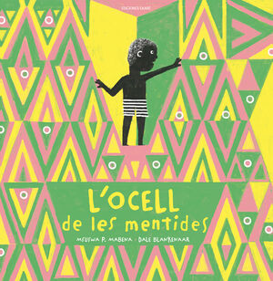 L'OCELL DE LES MENTIDES