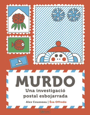 MURDO. UNA INVESTIGACIÓ POSTAL ESBOJARRADA