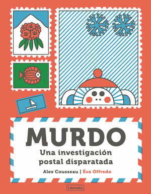 MURDO. UNA INVESTIGACIÓN POSTAL DISPARATADA