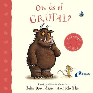 ON ÉS EL GRÚFAL?