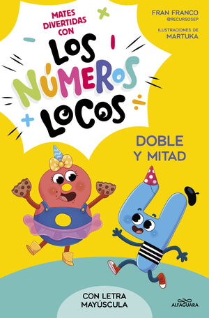 NÚMEROS LOCOS 2 - DOBLE Y MITAD