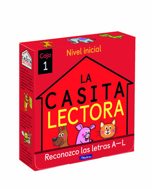 LA CASITA LECTORA. CAJA 1 - RECONOZCO LAS LETRAS A-L (NIVEL INICIAL)